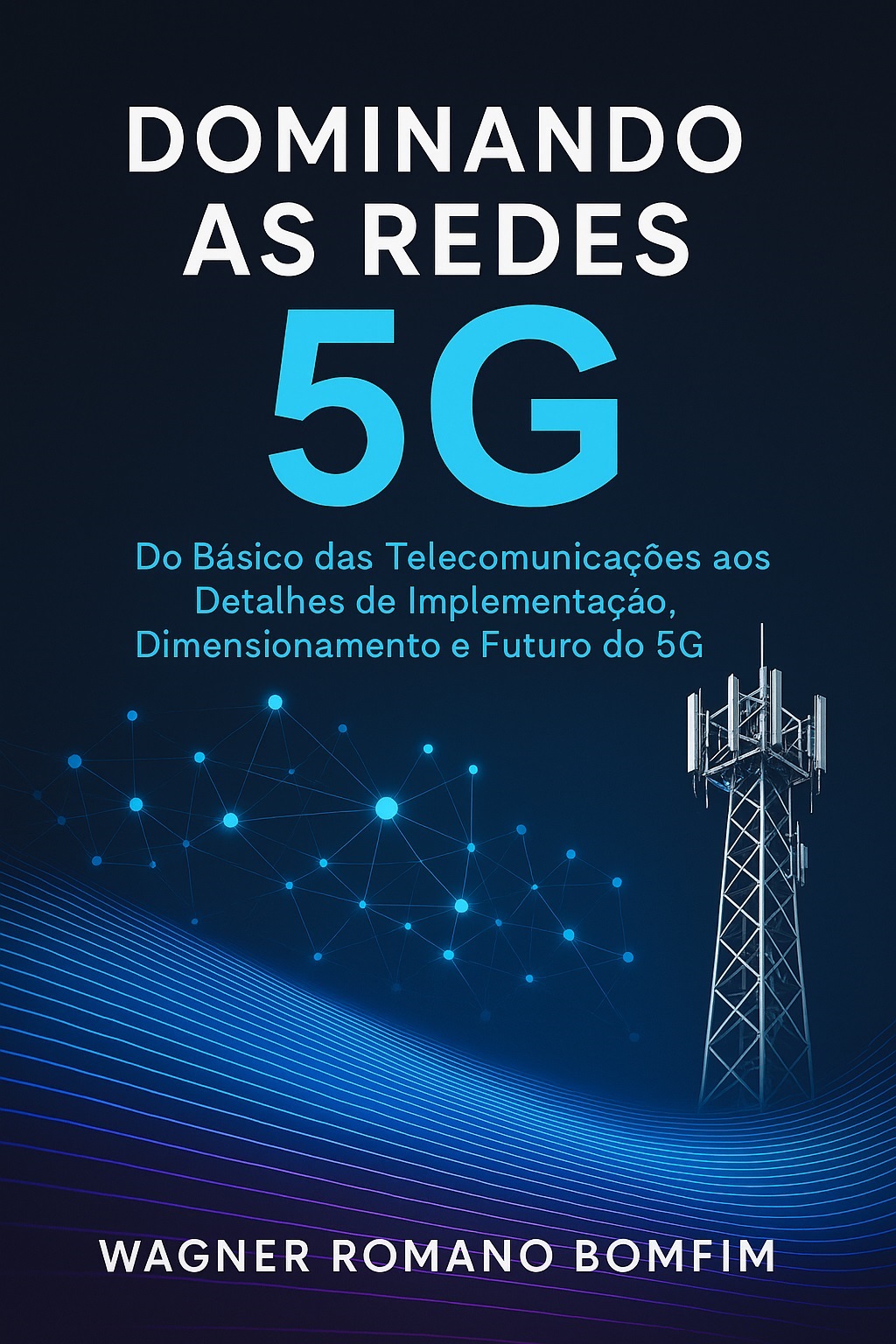 Dominando as Redes 5G