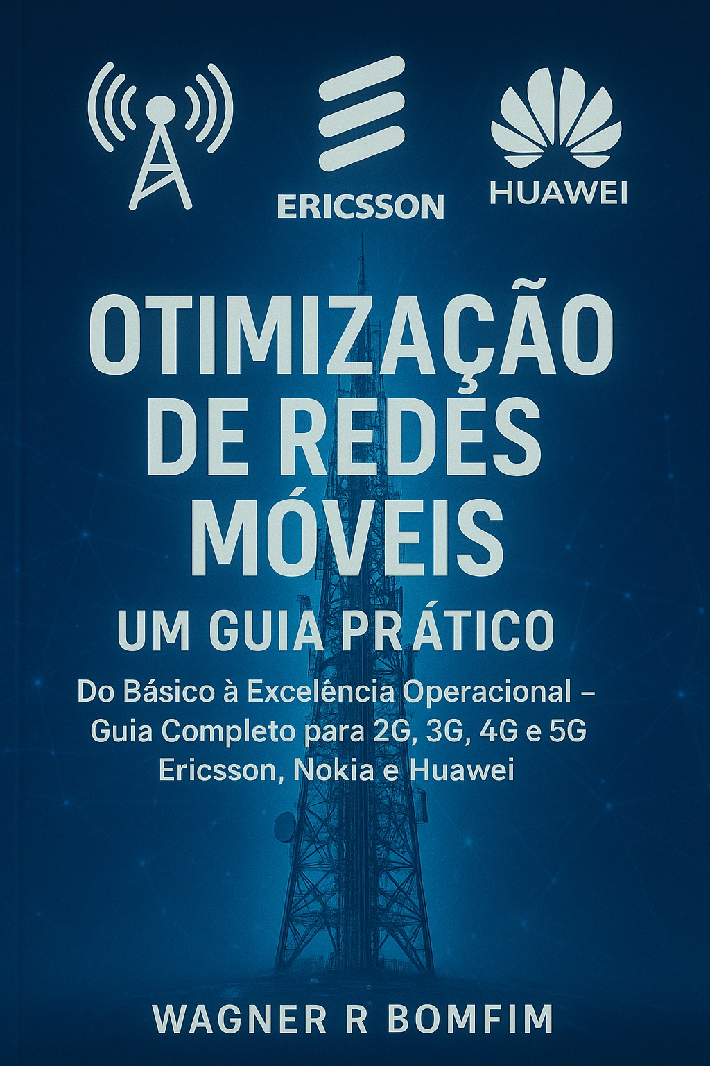 Otimização de Redes Móveis (Guia Prático)